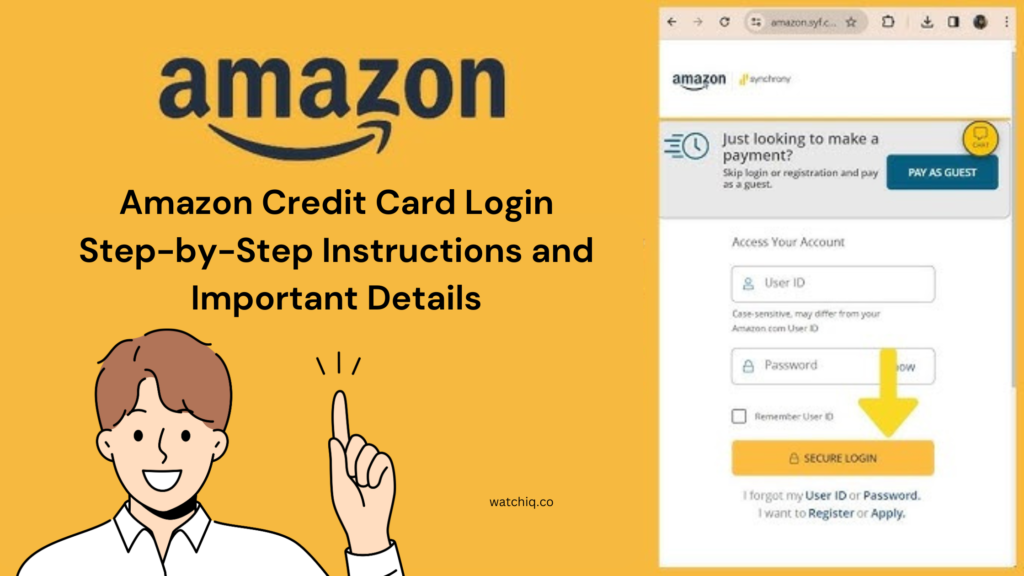 Amazon Credit Card Login: Step-by-Step Instructions and Important Details