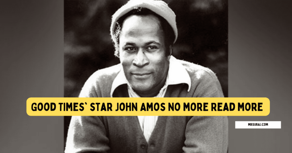 Good Times' star John Amos no more Read more