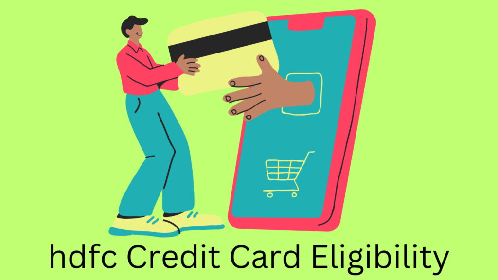 HDFC Pre-Approved Credit Card Eligibility Criteria